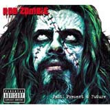Rob Zombie - Past Present & Future
